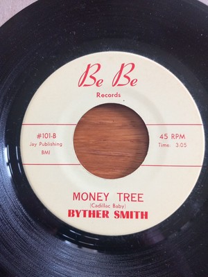 BYTHER SMITH Rare 45trs Be Records ''So Unhappy/Money Tree''