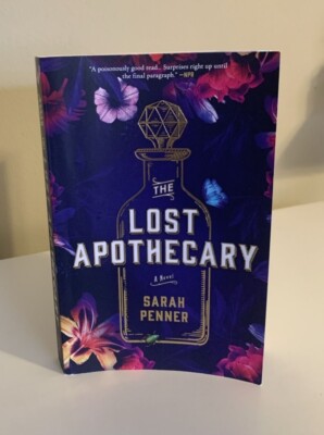 The Lost Apothecary: A Novel By Sarah Penner - Hardcover Book In Good Condition