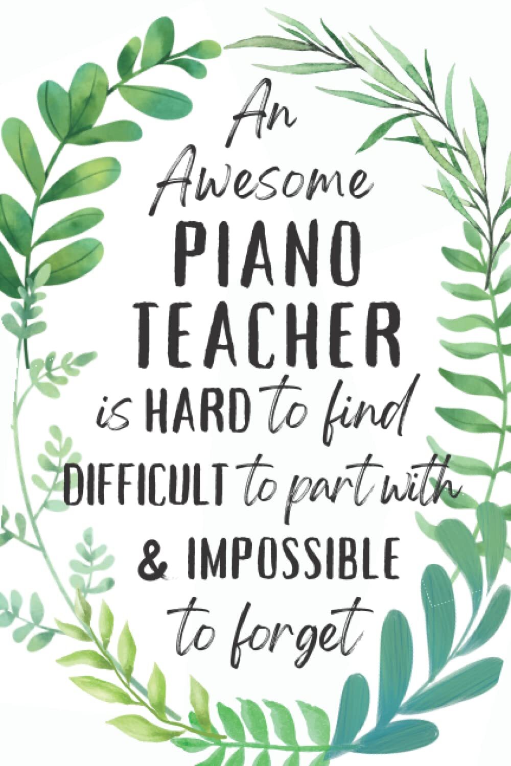 Thoughtful Piano Teacher Gift - Blank Notebook Journal for Appreciation