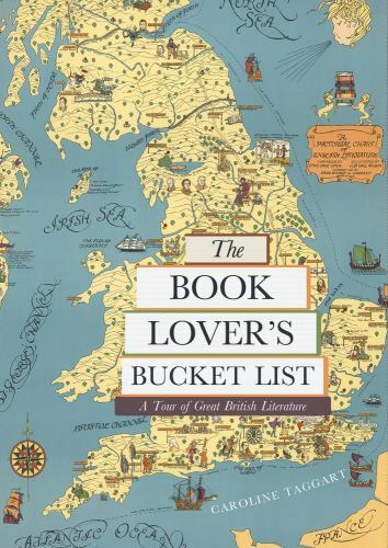Book Lover's Bucket List : A Tour of Great British Literature by Caroline ...