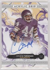 2023 Topps Motif Acrylic Drip Auto 6/99 Chuck Foreman #AD-CF Auto 12ny