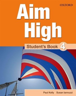 Aim High: Level 4: Student's Book: A new secondary course which helps students b
