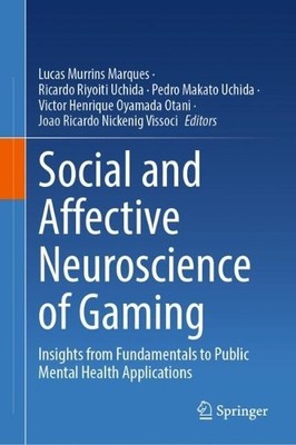 Social and Affective Neuroscience of Gaming - 9783032003249