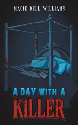 A Day with a Killer Macie Dell Williams Taschenbuch Englisch 2024
