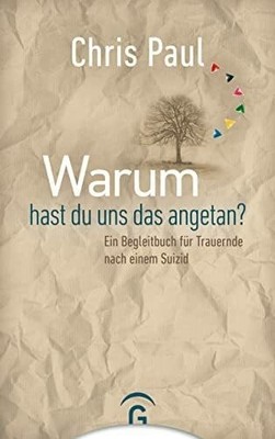 Warum hast du uns das angetan?: Ein Begleitbuch Buch Gütersloher Verlagshaus