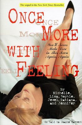 Once More with Feeling: You'll Never Make Love in This Town Again, Again