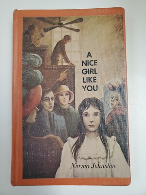A Nice Girl Like You Norma Johnston 1980 1st Edition HB XLibrary 689307659