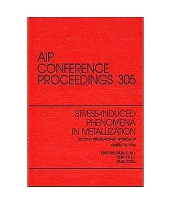 Stress-Induced Phenomena in Metallization: Proceedings of the Second Internation