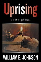 William E. Johnson | Uprising | Taschenbuch | Englisch (2021) | AuthorHouse