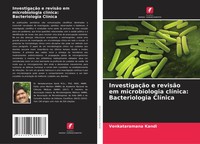 InvestigaçãO E RevisãO Em Microbiologia ClíNica: Bacteriologia ClíNica Kandi