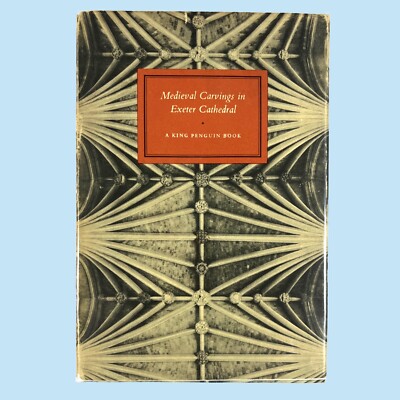 Medieval Carvings in Exeter Cathedral (1953 1st Ed) Penguin UK HC DJ See Photos
