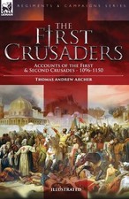 Thomas Andrew Archer The First Crusaders (Paperback) (UK IMPORT)