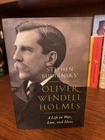Oliver Wendell Holmes.  Stephen Budiansky.  1st HC Ptg. Norton 2019. F/VG+