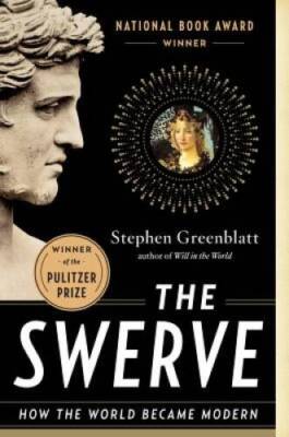 The Swerve: How the World Became Modern - Paperback - GOOD