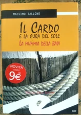 IL CARDO E LA CURA DEL SOLE - MASSIMO TALLONE - FRATELLI FRILLI EDITORI
