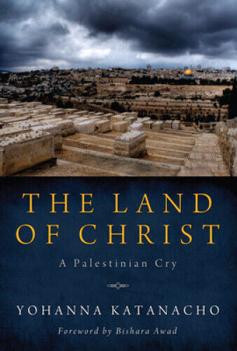 Thumbnail - The Land Of Christ By Yohanna Katanacho