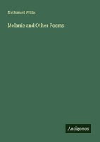 Nathaniel Willis | Melanie And Other Poems | Taschenbuch | Englisch (2025)
