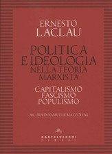 Politica e ideologia nella teoria marxista - Ernesto Laclau (Castelvecchi)