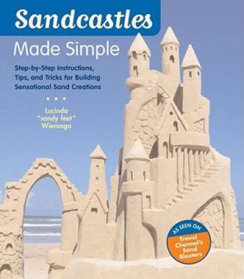 Sandcastles Made Simple: Step-by-Step Instructions, Tips, and Tricks for  - GOOD