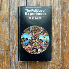 R. D. Laing THE POLITICS OF EXPERIENCE Existentialism Normality PANTHEON 1975