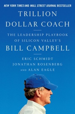 Trillion Dollar Coach by Alan Eagle HARDBACK 9780062839268