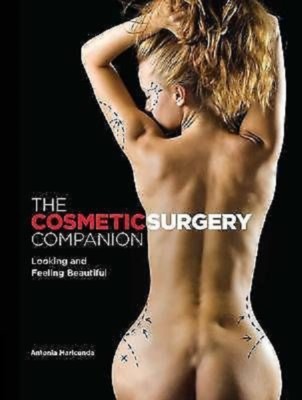 The Cosmetic Surgery Companion Looking and Feeling Beautiful New Book