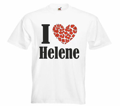 T-Shirt I Love Helene Weiss für Damen - Herren und Kinder