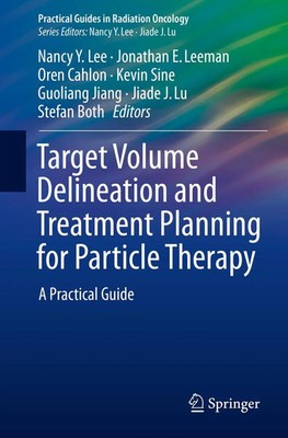 Target Volume Delineation and Treatment Planning for Particle Therapy Buch viii