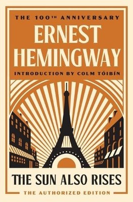 The Sun Also Rises: The Authorized ..., Hemingway, Erne