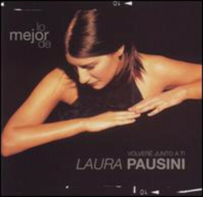 Lo  Mejor de Laura Pausini: Volveré Junto a Ti (Greatest Hits CD, 2001, Warner)