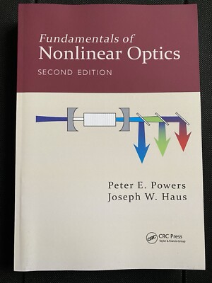 Grundlagen der nichtlinearen Optik von Peter Powers & Joseph Haus (2. Auflage)