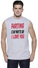 Mens Muscle Tee Sleeveless T-shirt Funny Rude Offensive Adult Humor Fart T-shirt