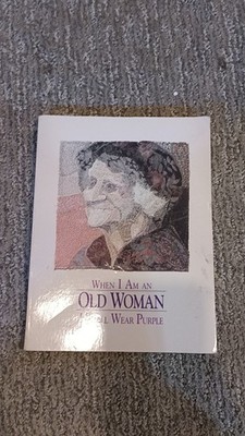 When I Am an Old Woman I Shall Wear Purple Martz Anthology Paperback (1991) [VG]