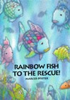 Rainbow Fish to the Rescue by Marcus Pfister (Hardback, 1995)
