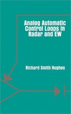 Analog Automatic Control Loops in Radar and EW (Hardback or Cased Book)