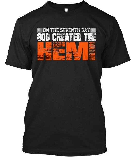God Created The Hemi On Seventh Day Torile T-Shirt Gift Size S to 4XL