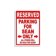 Personalized Parking Sign Wall Decal Metal Sign No Parking Customized for SEAN