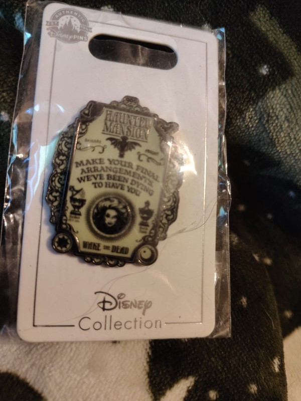 DISNEY HAUNTED MANSION PIN- MAKE YOUR FINAL ARRANGEMENTS WE'VE DYING TO HAVE YOU