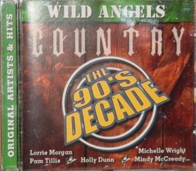 Various Artists Wild Angels Country: the 90's Decade (CD)