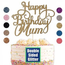 Custom Personalised Happy Birthday Mum Glitter Cake Topper Party Mummy Any Name