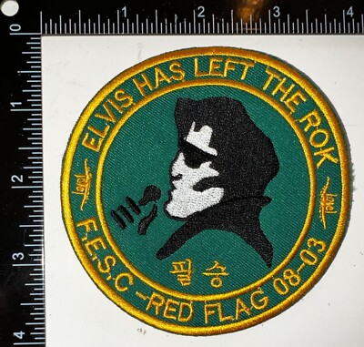 Us Rok Patch USAF Red Flag 08-2003 FESC 25th Fighter Squadron Elvis Has Left the ROK ...