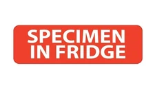 ‘Specimen In Fridge’ Anaesthetic Pathology Message Labels- 800 Labels