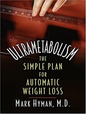 Ultra-Metabolism : The Simple Plan for Automatic Weight Loss Mark