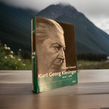Philipp Gassert : Kurt Georg Kiesinger 1904-1...