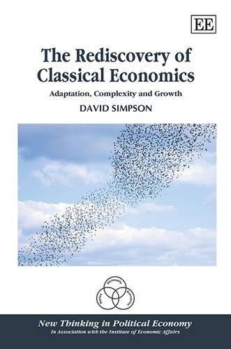 The Rediscovery of Classical Economics - 9781781951965