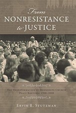 FROM NONRESISTANCE TO JUSTICE (STUDIES IN ANABAPTIST AND By Ervin Stutzman *NEW*