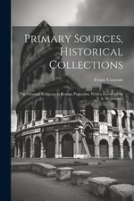 Franz Cumont Primary Sources, Historical Collections (Paperback) (UK IMPORT)