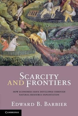 Scarcity and Frontiers: How Economies Have Developed Through Natural Resource Ex