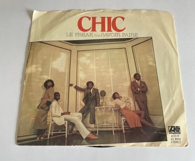 Chic Le Freak / Savoir Faire 45 RPM Vinyl Record Atlantic 3519