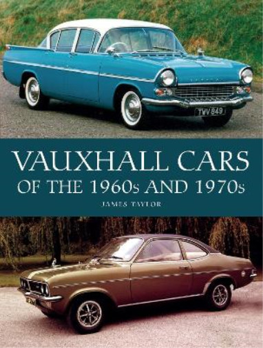 Thumbnail - James Taylor Vauxhall Cars Of The 1960s And 1970 (gebundene Ausgabe)